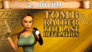 TOMB RAIDER 4 : THE LAST REVELATION (1999) | 2. BÖLÜM