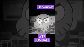 wtf gumball