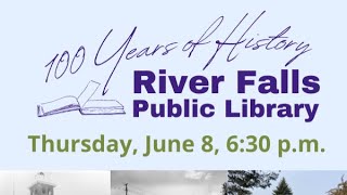 100 Years of History: River Falls Public Library with Mary Baumgartner