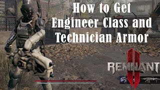 How to Get the Engeneer Archetype - Remnant 2