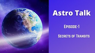 Astro Talk Ep -1 || Secret of Transits in astrology || Saturn - Venus Conjunction