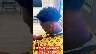 SUNDAY HAIRCUTS $100 TO $200