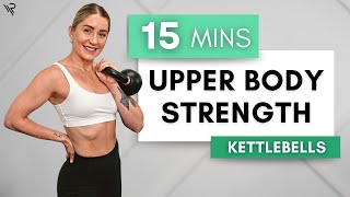 15 Min Upper Body Kettlebell Workout (No Repeats)