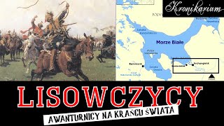 Lisowczycy - Awanturnicy na krańcu świata