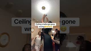 Ceiling Challenge Gone Wrong #tiktok #funny #memes #viral #tiktokvideo #ceiling #ceilingtrend