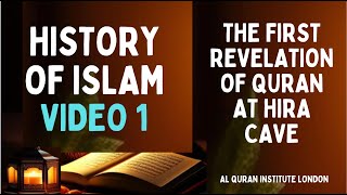 First Revelation of Quran - History of Islam 1