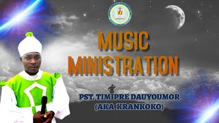 PST. TIMIPRE DAUYOUMOR (AKA  KRANKOKO) MINISTRATION