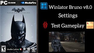 Winlator Bruno 8.0 Test Batman Arkham Origins settings Red Magic 6 Pro SD888