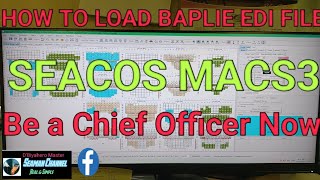 How to load preplan edi baplie  file in  Seacos Macs3 loading program