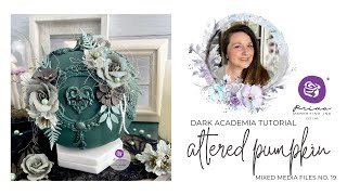 DIY Dark Academia Altered Pumpkin | Prima Marketing Mixed Media Tutorial