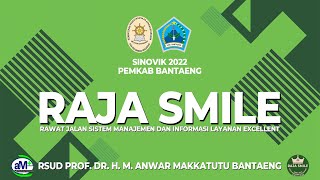 "INOVASI RAJA SMILE" RSUD PROF. DR. H. M. ANWAR MAKKATUTU KABUPATEN BANTAENG.