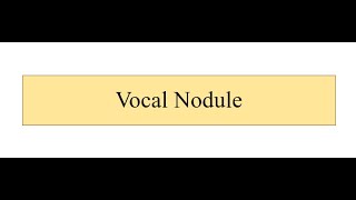 Vocal Nodule