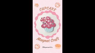 Cupcake Magnet #kidscraft #craftforschool #easycraft #craftbox #liliguana