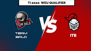 Dota 2 Live | TI 11 Regional Qualifiers WEU - Day 13 ITB vs Team Bald | Full Game 2