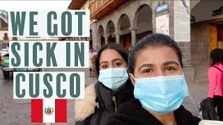 My first day in Cusco, Peru 🇵🇪 |Cusco got us sick