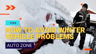 How To Avoid Winter Vehicle Problems