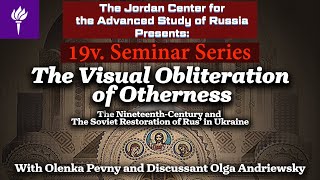 Olenka Pevny; The Obliteration of Otherness: the Soviet Restoration of Rus’ in Ukraine