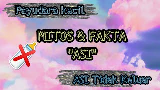 Mitos VS Fakta Tentang ASI - Jangan sampai salah Info !