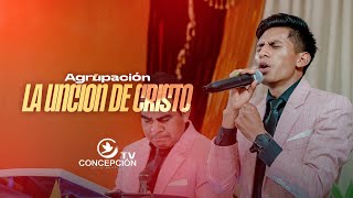 AGRUPACIÓN LA UNCIÓN DE CRISTO - EN VIVO - SAN  JOSE CHACAYA, SOLOLÁ.