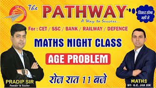 AGE PROBLEM || BY U C JHA SIR (UDAY SIR)  || THE PATHWAY PATNA