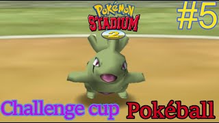 Lets play Pokémon Stadium 2 - Part 4- Challenge cup - PokéBall