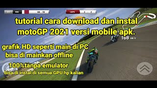 tutorial cara donwload dan instal game motoGP 2021 versi mobile