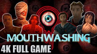 MOUTHWASHING | 4K Full Gameplay/No Commentary