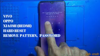 ALL OPPO, VIVO, XIOAMI REDMI - HARD RESET - REMOVE PATTERN, PASSWORD