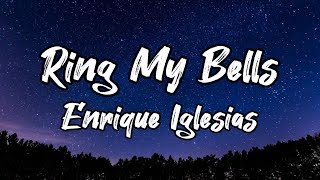 Enrique Iglesias- Ring My Bells lyrics