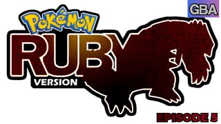 Pokemon Ruby Playthrough (EP5)