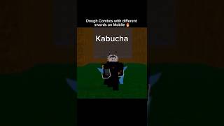 Dough combos with different swords on Mobile Part-1 (Blox Fruits) #roblox #bloxfruts #views #shorts