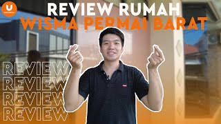 REVIEW RUMAH WISMA PERMAI BARAT!!!