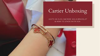 Cartier 2021 JUC sm unboxing and stacking with VCA Alhambra bracelet #cartierjuc #vancleef&arpels