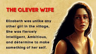 The Clever Wife: Triumph of Ambition and Cunning