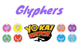 If Glyphers were in Yo-Kai Watch Tribes (Request by @Marikithereal)