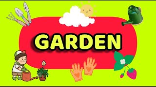 GARDEN VOCABULARY | IN THE GARDEN | ENGLISH FOR KIDS