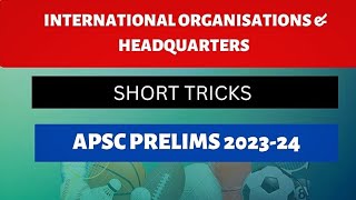 Apsc Prelims 2023-23 | International Organisations | India GK | Assam GK