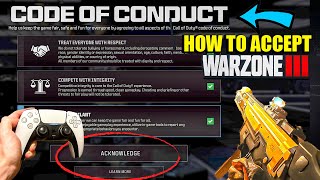 HOW TO ACCEPT CODE OF CONDUCT ON WARZONE 3 | How To Play Warzone 3 2024