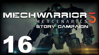 MechWarrior 5: Mercenaries | Story Campaign | Episode 16