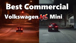 Volkswagen VS Mini, Best commercial, which commercial is more interesting?