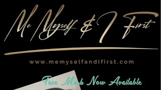 Black Owned Business: Me Myself & I First