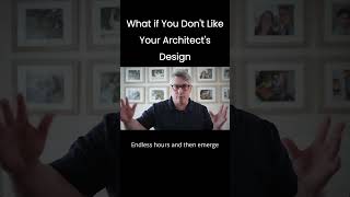 What if You Don't Like Your Architects Design 01