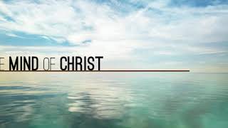 The Mind of Christ - Fullness