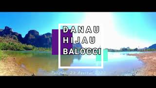 Trip to danau hijau balocci