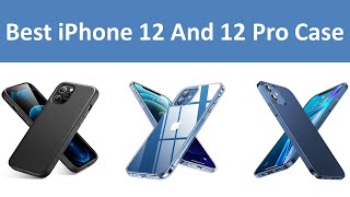 Top 10 Best iPhone 12 And 12 Pro Case in 2024