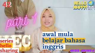 Awal Mula Belajar Bahasa Inggris di Kampung Inggris HEC 1