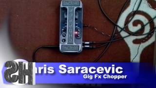 GiG-Fx Chopper