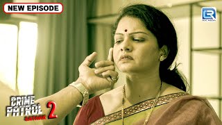 अकेली भाभी को चढ़ा नशा | देवर और भाभी | Best Of Crime Patrol | Latest Episode