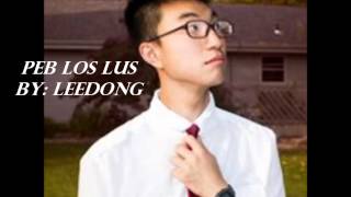 Leedong Xiong- Peb Los Lus ( Prod. Dande)