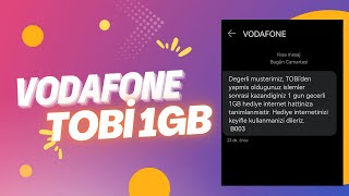 VODAFONE GÜNLÜK 1GB TOBİ GÜNCEL 2023 KANITLI